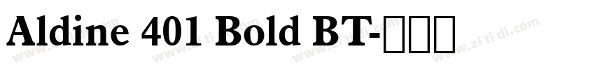 Aldine 401 Bold BT字体转换
